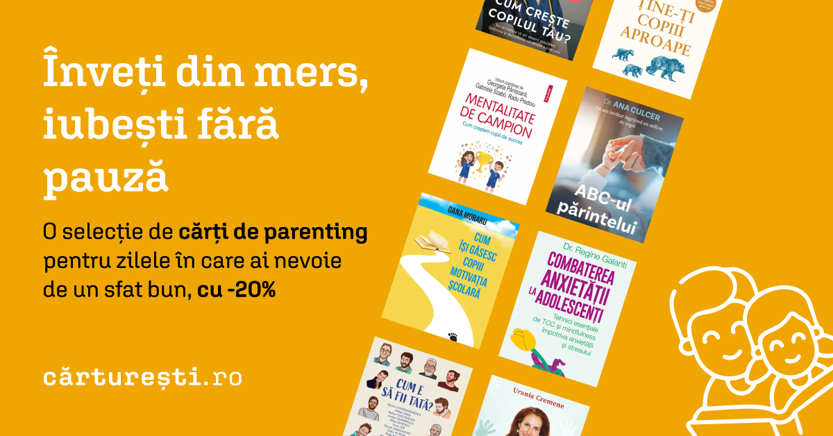 Carti de parenting, -20% reducere - carturesti.ro